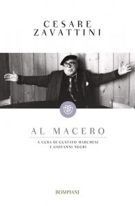Cesare Zavattini – Al macero (2016)