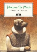 Silvana De Mari – La bestia e la bella (2015)