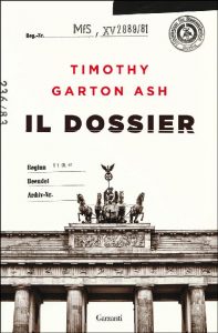Timothy Garton Ash – Il dossier (2017)