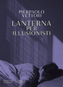 Pierpaolo Vettori – Lanterna per illusionisti (2018)