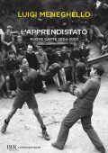 Luigi Meneghello – L'apprendistato (2013)