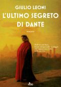Giulio Leoni - L'ultimo segreto di Dante (2021)
