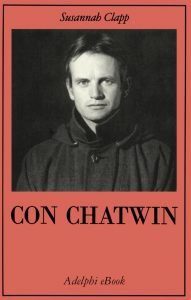 Susannah Clapp – Con Chatwin (2021)