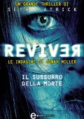 Seth Patrick - Reviver. Il sussurro della morte (2014)