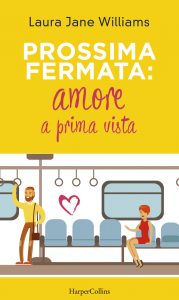 Laura Jane Williams – Prossima fermata: amore a prima vista (2021)