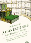 Paolo Bertinetti - Shakespeare creatore di miti (2021)