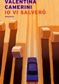 Valentina Camerini - Io vi salverò (2021)