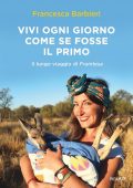 Francesca Barbieri - Vivi ogni giorno come se fosse il primo (2021)