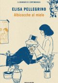 Elisa Pellegrino - Albicocche al miele (2021)