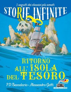 Pierdomenico Baccalario, Alessandro Gatti – Storie Infinite. Ritorno all’isola del tesoro (2021)