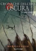img Paver Michelle - Cronache Era Oscura. Saga completa (2009)