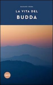 Daisaku Ikeda – La vita del Budda (2013)