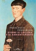 Francesco Permunian - Giorni di collera e di annientamento (2021)