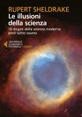 Rupert Sheldrake - Le illusioni della scienza (2021)