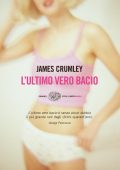 James Crumley - L'ultimo vero bacio (2014)