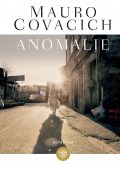 Mauro Covacich - Anomalie (2015)