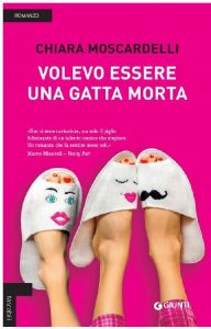 Chiara Moscardelli – Volevo essere una gatta morta (2016)