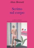 Alan Bennett - Scritto sul corpo (2013)