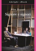 Alan Bennett - Signore e signori (2012)