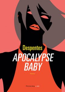 Virginie Despentes – Apocalypse baby (2021)