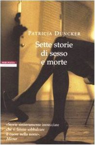 Patricia Duncker – Sette storie di sesso e morte (2007)