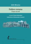Edith Wharton - Febbre romana (2021)