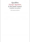 Giorgio Agamben - A che punto siamo? (2021)