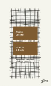 Alberto Casadei – Le selve di Dante (2021)