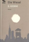 Elie Wiesel - Il giorno (2011)