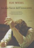 Elie Wiesel - Le due facce dell'innocente (2012)