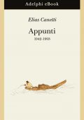 Elias Canetti - Appunti 1942-1993 (2021)