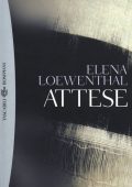Elena Loewenthal - Attese (2012)