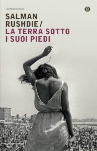 Salman Rushdie – La terra sotto i suoi piedi (2014)