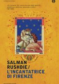 Salman Rushdie - L'incantatrice di Firenze (2015)