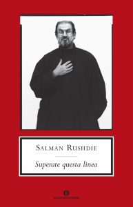 Salman Rushdie – Superate questa linea (2014)