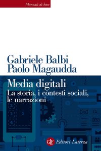 Gabriele Balbi, Paolo Magaudda – Media digitali (2021)