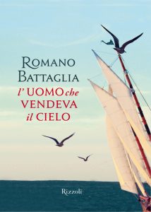 Romano Battaglia – L’uomo che vendeva il cielo (2011)