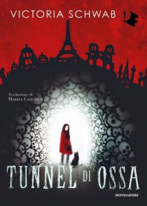 Victoria Schwab – Tunnel di ossa (2021)