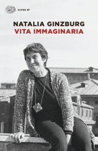 Natalia Ginzburg – Vita immaginaria (2021)