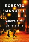 Roberto Emanuelli - Volevo dirti delle stelle (2021)