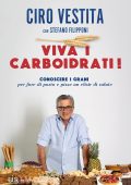 Ciro Vestita, Stefano Filipponi - Viva i carboidrati! (2021)