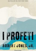 Robert Jones Jr. - I profeti (2021)