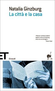Natalia Ginzburg – La città e la casa (2013)