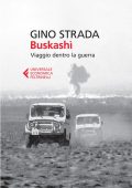 Gino Strada - Buskashì. Viaggio dentro la guerra (2013)