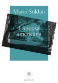 Mario Soldati - La sposa americana (2021)