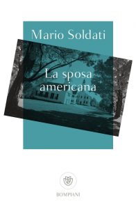 Mario Soldati – La sposa americana (2021)