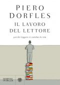 Piero Dorfles - Il lavoro del lettore (2021)