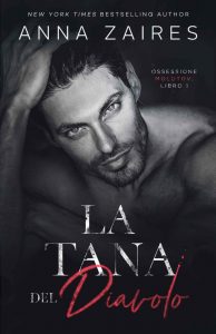 Anna Zaires – Ossessione Molotov Vol. 1. La tana del Diavolo (2021)