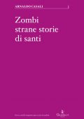 Arnaldo Casali - Zombi, strane storie di santi (2019)
