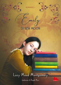 Lucy Maud Montgomery – Emily di New Moon Vol. 1 (2021)